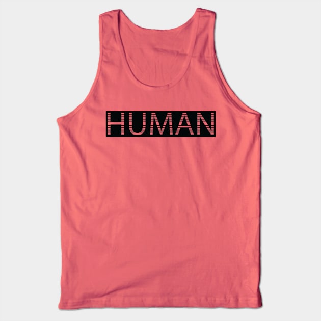 HUMAN Tank Top by Rathinavel